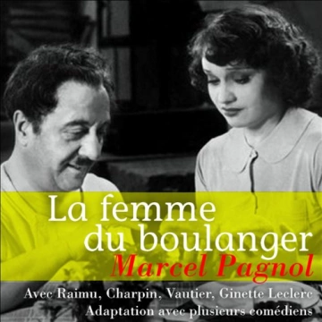 MARCEL PAGNOL - LA FEMME DU BOULANGER  [AudioBooks]