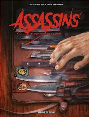 Assassins - Les Psychopathes Célèbres  [BD]