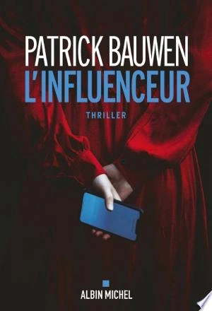 L'Influenceur  Patrick Bauwen [Livres]