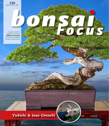 Bonsai Focus N°126 – Novembre-Décembre 2022 [Magazines]