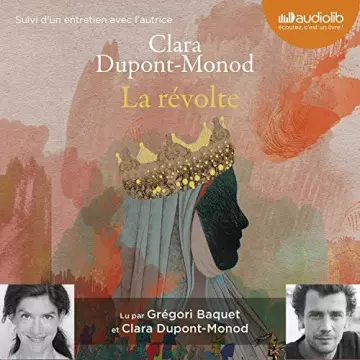 CLARA DUPONT-MONOD - LA RÉVOLTE [AudioBooks]