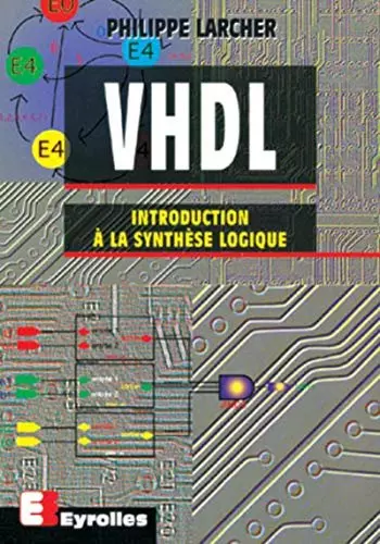 VHDL Introduction à la synthese logique [Livres]