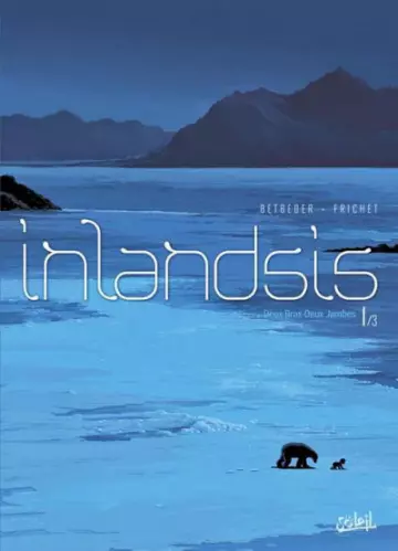 Inlandsis - INTEGRALE 3 tomes [BD]