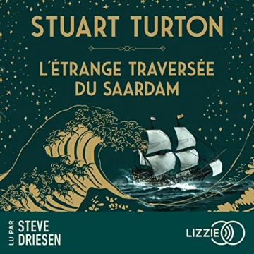 L'étrange Traversée du Saardam  Stuart Turton  [AudioBooks]