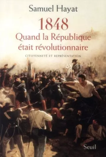 1848, quand la République était révolutionnaire  [Livres]