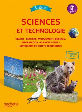 Sciences et technologie - Manuel - Citadelle - CM Cycle 3 - 2018 [Livres]