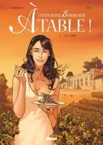 Châteaux Bordeaux - A Table T01 Le Chef  [BD]
