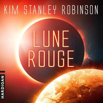 Lune rouge Kim Stanley Robinson [AudioBooks]