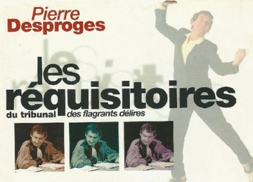 PIERRE DESPROGES LES REQUISITOIRES DU TRIBUNAL DES FLAGRANTS DELIRES (intégrale) ~ 1983 & 2001  [AudioBooks]