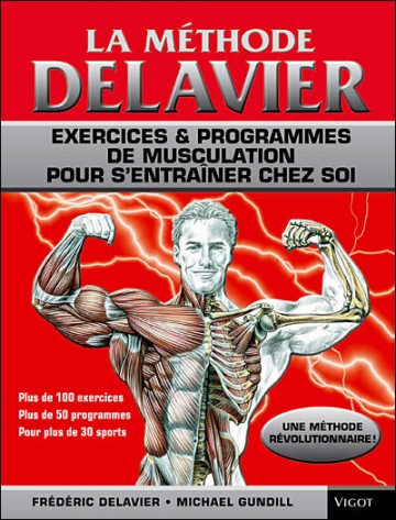 FRÉDÉRIC DELAVIER - LA MÉTHODE DELAVIER - MUSCULATION VOL 1 [Livres]