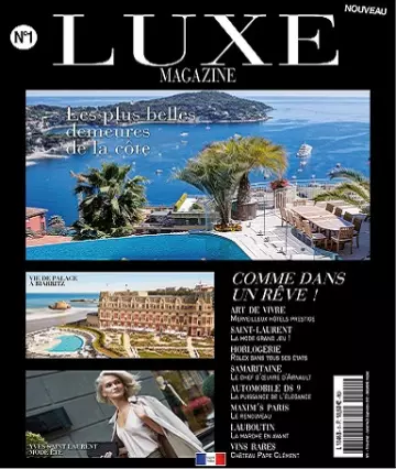 Luxe Magazine N°1 – Juillet-Septembre 2021 [Magazines]