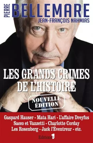 LES GRANDS CRIMES DE L'HISTOIRE - PIERRE BELLEMARE [Livres]
