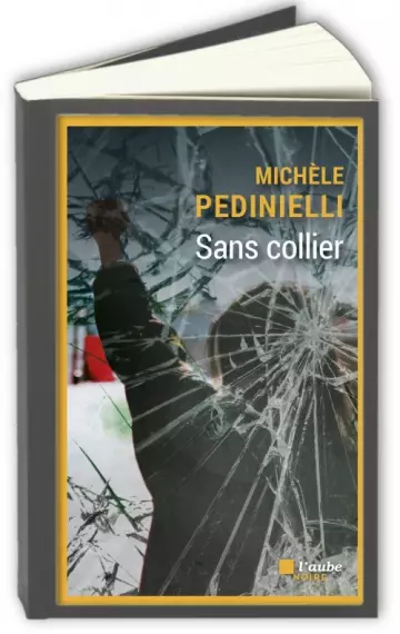 Diou Boccanera T4 : Sans collier  Michèle Pedinielli [Livres]