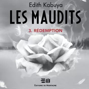 Les Maudits 3 - Rédemption Edith Kabuya [AudioBooks]