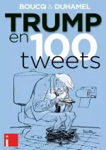 Trump en 100 tweets [BD]