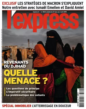 L’Express N°3534 Du 27 Mars au 2 Avril 2019  [Magazines]