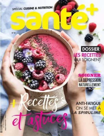 Santé + N°81 - Novembre-Décembre 2019  [Magazines]
