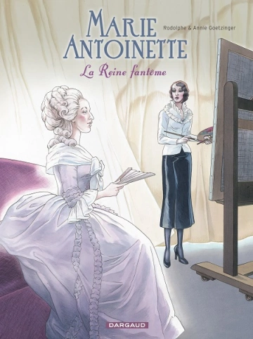 Marie-Antoinette, la Reine fantôme  [BD]