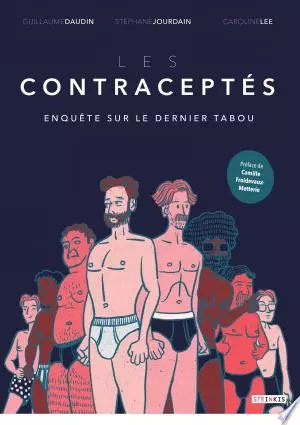 Les contraceptés  Enquête sur le dernier tabou [BD]
