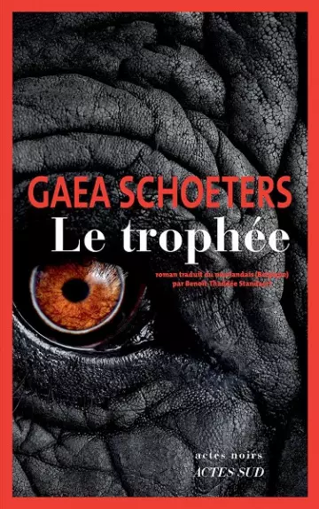 Le Trophée  Gaea Schoeters  [Livres]