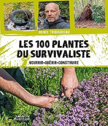 Les 100 plantes du survivaliste  [Livres]
