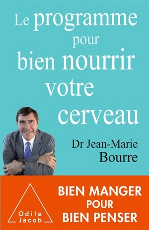 Le Programme pour bien nourrir votre cerveau  Jean-Marie Bourre [Livres]