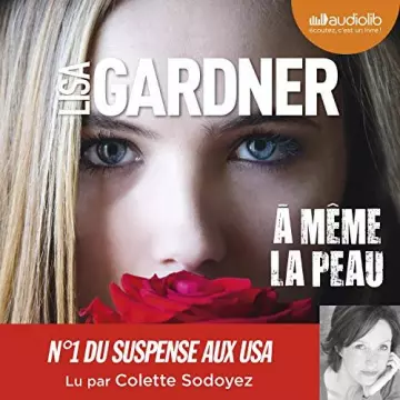 LISA GARDNER - À MÊME LA PEAU [AudioBooks]
