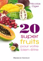 20 super-fruits pour votre bien-être [Livres]