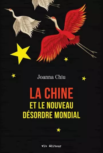 La Chine et le nouveau désordre mondial  Joanna Chiu [Livres]