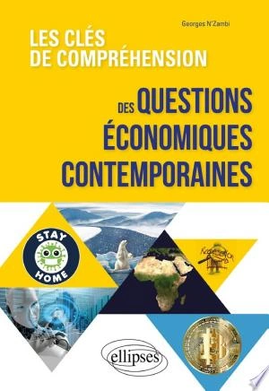 Les clés de compréhension des questions économiques contemporaines [Livres]