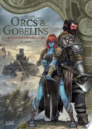 Orcs & Gobelins - T21 - Orak [BD]