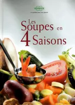 Les Soupes en 4 Saisons  [Livres]
