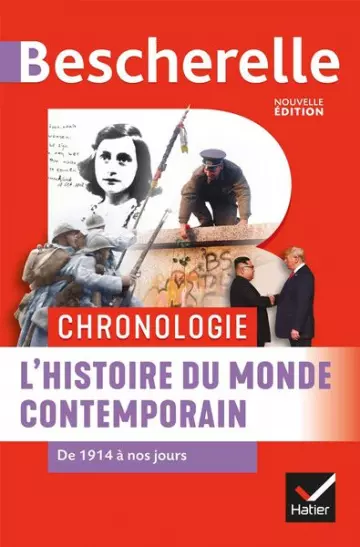 Bescherelle: Chronologie de l'histoire du monde contemporain: de 1914 à nos jours [Livres]