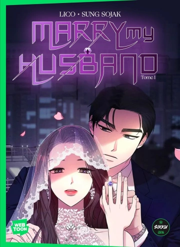 MARRY MY HUSBAND - CH 01 À 68 [Mangas]