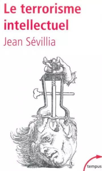Jean Sévillia - Le terrorisme intellectuel [Livres]