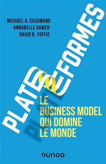 PLATEFORMES - LE BUSINESS MODEL - MICHAEL A. CUSUMANO [Livres]