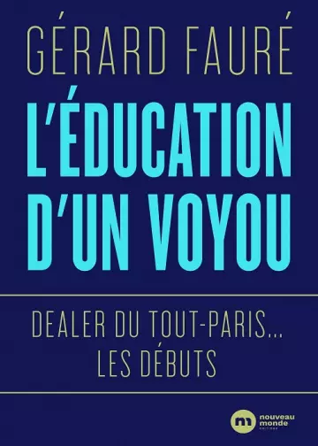 L'Éducation d'un voyou Gérard Fauré  [Livres]