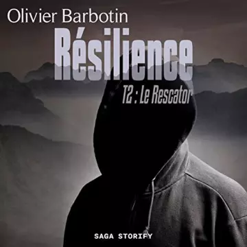 Résilience 2 - Rescator Olivier Barbotin [AudioBooks]