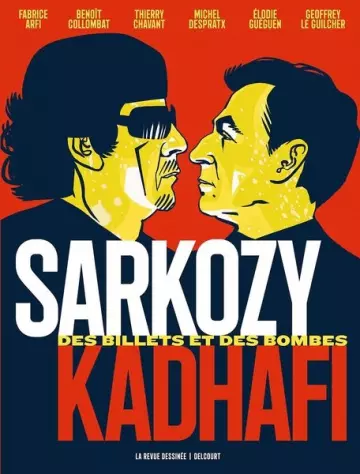 Sarkozy-Kadhafi - Des billets et des bombes [BD]