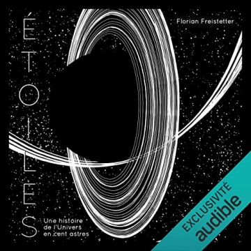 Etoiles Une histoire de l'univers en cent astres Florian Freistetter [AudioBooks]