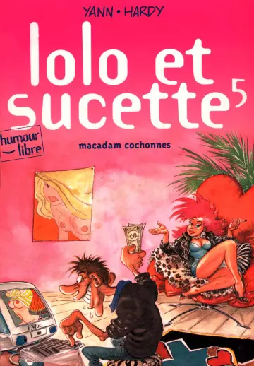 Lolo et Sucette - 05 - Macadam cochonnes  [Adultes]