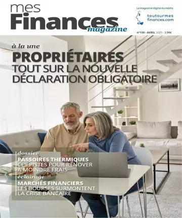 Mes Finances N°139 – Avril 2023  [Magazines]