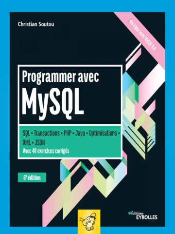 Programmer avec MySQL - 6ed [Livres]