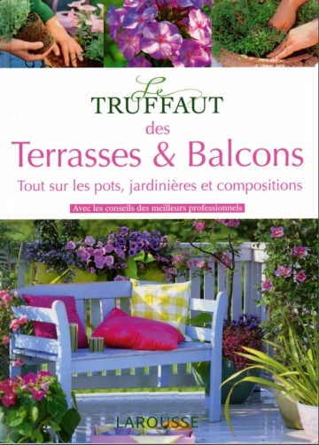 LE TRUFFAUT DES TERRASSES & BALCONS  [Livres]