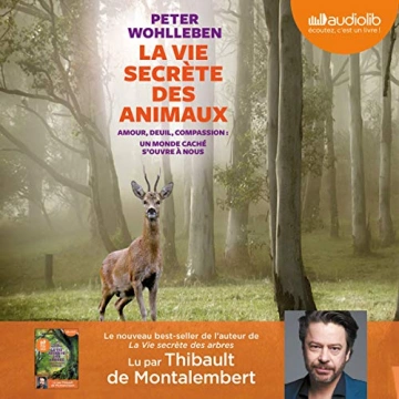 PETER WOHLLEBEN - LA VIE SECRÈTE DES ANIMAUX [AudioBooks]