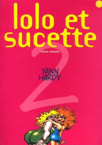 Lolo et Sucette - 02 - Vénus vénales  [Adultes]