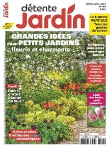 Détente Jardin N.166 - Mars-Avril 2024 [Magazines]