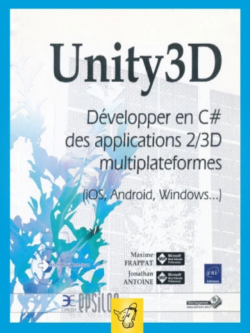 Unity 3D - Développer des applications en C# [Livres]