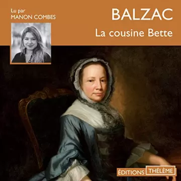 La cousine Bette Honoré de Balzac  [AudioBooks]