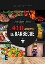 410 nuances de barbecue: De l’apéro au dessert [Livres]